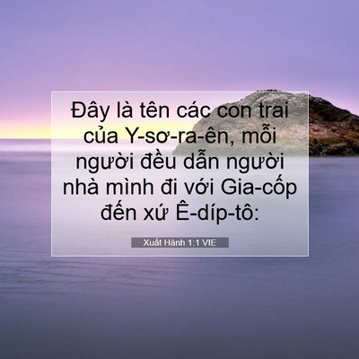 Picture 07 - Xuất Hành 1:1 VIE - Đây là tên các con trai của Y-sơ-ra-ên, - Bible Verse Picture