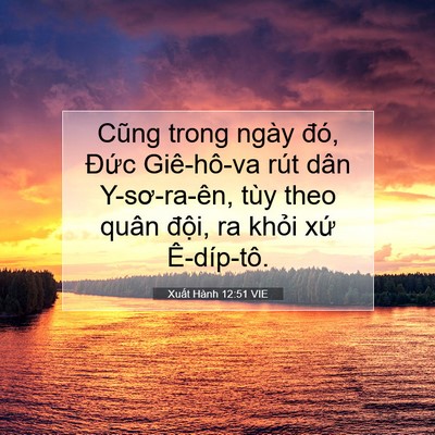Picture 07 - Xuất Hành 12:51 VIE - Cũng trong ngày đó, Đức Giê-hô-va rút - Bible Verse Picture