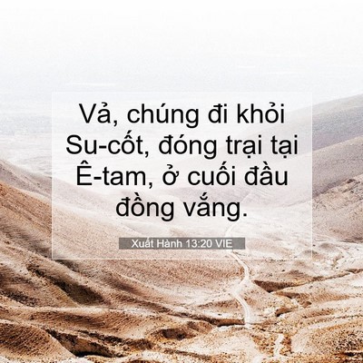 Picture 07 - Xuất Hành 13:20 VIE - Vả, chúng đi khỏi Su-cốt, đóng trại - Bible Verse Picture