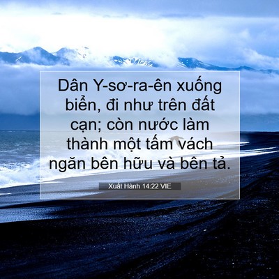 Picture 07 - Xuất Hành 14:22 VIE - Dân Y-sơ-ra-ên xuống biển, đi như trên - Bible Verse Picture