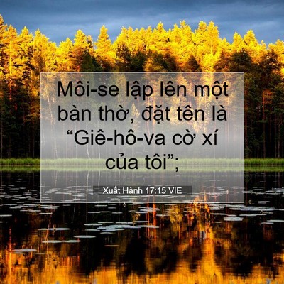 Picture 07 - Xuất Hành 17:15 VIE - Môi-se lập lên một bàn thờ, đặt tên - Bible Verse Picture