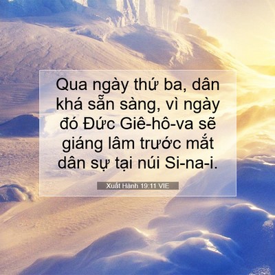 Picture 07 - Xuất Hành 19:11 VIE - Qua ngày thứ ba, dân khá sẵn sàng, vì - Bible Verse Picture