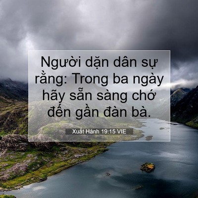 Picture 07 - Xuất Hành 19:15 VIE - Người dặn dân sự rằng: Trong ba ngày - Bible Verse Picture