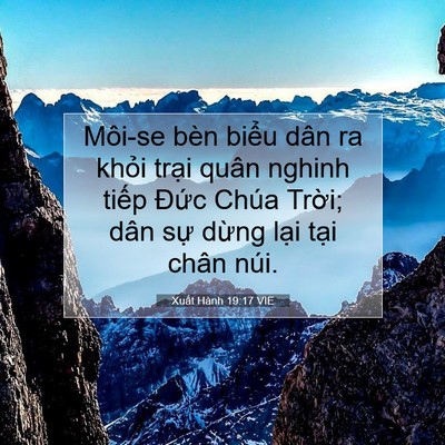 Picture 07 - Xuất Hành 19:17 VIE - Môi-se bèn biểu dân ra khỏi trại quân - Bible Verse Picture