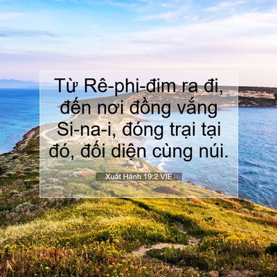 Picture 07 - Xuất Hành 19:2 VIE - Từ Rê-phi-đim ra đi, đến nơi đồng - Bible Verse Picture