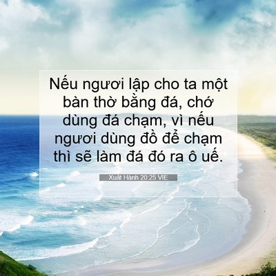 Picture 07 - Xuất Hành 20:25 VIE - Nếu ngươi lập cho ta một bàn thờ - Bible Verse Picture