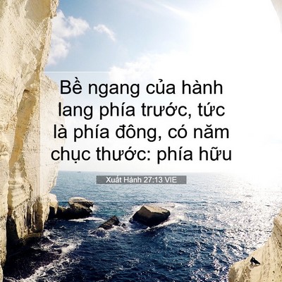 Picture 07 - Xuất Hành 27:13 VIE - Bề ngang của hành lang phía trước, tức - Bible Verse Picture