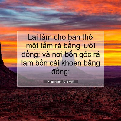 Picture 07 - Xuất Hành 27:4 VIE - Lại làm cho bàn thờ một tấm rá bằng - Bible Verse Picture