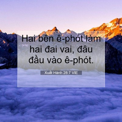Picture 07 - Xuất Hành 28:7 VIE - Hai bên ê-phót làm hai đai vai, đâu đầu - Bible Verse Picture
