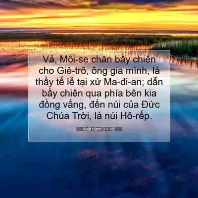 Picture 07 - Xuất Hành 3:1 VIE - Vả, Môi-se chăn bầy chiên cho Giê-trô, - Bible Verse Picture