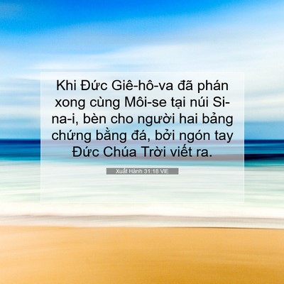 Picture 07 - Xuất Hành 31:18 VIE - Khi Đức Giê-hô-va đã phán xong cùng - Bible Verse Picture