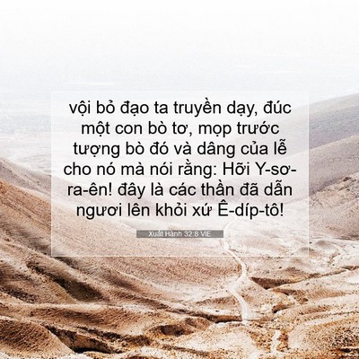 Picture 07 - Xuất Hành 32:8 VIE - vội bỏ đạo ta truyền dạy, đúc một - Bible Verse Picture