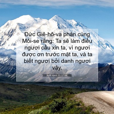 Picture 07 - Xuất Hành 33:17 VIE - Đức Giê-hô-va phán cùng Môi-se rằng: Ta - Bible Verse Picture