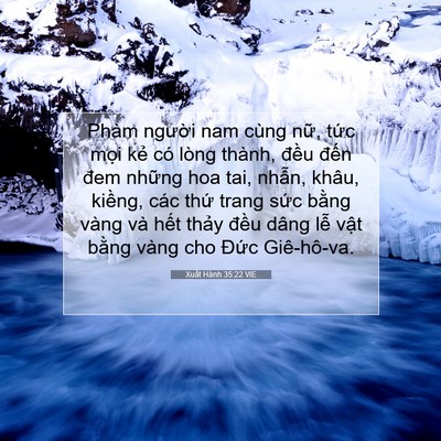 Picture 07 - Xuất Hành 35:22 VIE - Phàm người nam cùng nữ, tức mọi kẻ - Bible Verse Picture