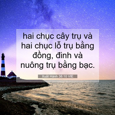 Picture 07 - Xuất Hành 38:10 VIE - hai chục cây trụ và hai chục lỗ trụ - Bible Verse Picture