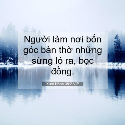 Picture 07 - Xuất Hành 38:2 VIE - Người làm nơi bốn góc bàn thờ những - Bible Verse Picture