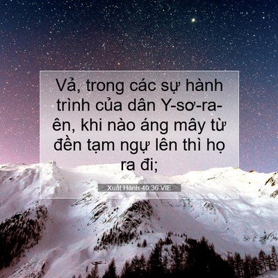 Picture 07 - Xuất Hành 40:36 VIE - Vả, trong các sự hành trình của dân - Bible Verse Picture