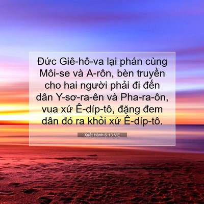 Picture 07 - Xuất Hành 6:13 VIE - Đức Giê-hô-va lại phán cùng Môi-se và - Bible Verse Picture