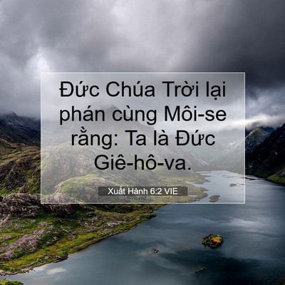 Picture 07 - Xuất Hành 6:2 VIE - Đức Chúa Trời lại phán cùng Môi-se - Bible Verse Picture
