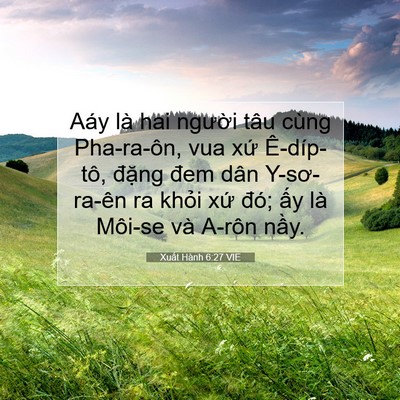 Picture 07 - Xuất Hành 6:27 VIE - Aáy là hai người tâu cùng Pha-ra-ôn, vua - Bible Verse Picture