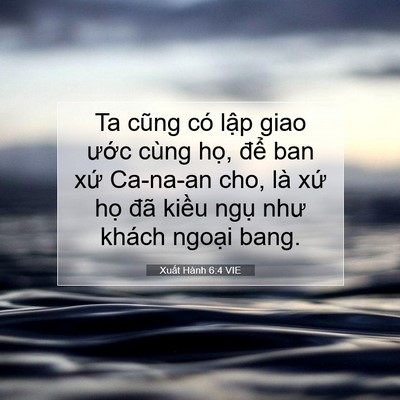 Picture 07 - Xuất Hành 6:4 VIE - Ta cũng có lập giao ước cùng họ, để - Bible Verse Picture