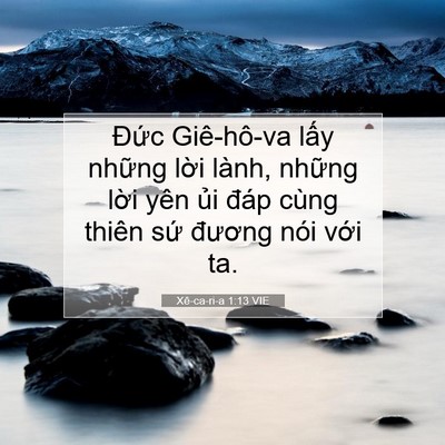Picture 07 - Xê-ca-ri-a 1:13 VIE - Đức Giê-hô-va lấy những lời lành, - Bible Verse Picture