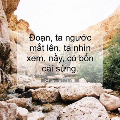 Picture 07 - Xê-ca-ri-a 1:18 VIE - Đoạn, ta ngước mắt lên, ta nhìn xem, - Bible Verse Picture