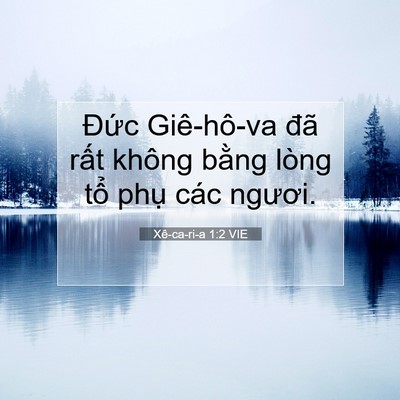 Picture 07 - Xê-ca-ri-a 1:2 VIE - Đức Giê-hô-va đã rất không bằng lòng - Bible Verse Picture
