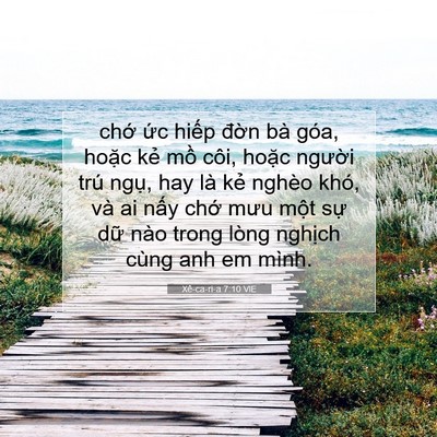 Picture 07 - Xê-ca-ri-a 7:10 VIE - chớ ức hiếp đờn bà góa, hoặc kẻ - Bible Verse Picture