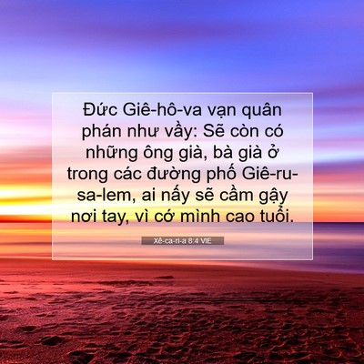 Picture 07 - Xê-ca-ri-a 8:4 VIE - Đức Giê-hô-va vạn quân phán như vầy: - Bible Verse Picture