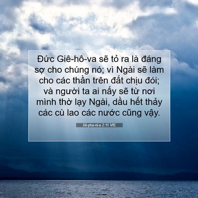 Picture 07 - Xê-pha-ni-a 2:11 VIE - Đức Giê-hô-va sẽ tỏ ra là đáng sợ - Bible Verse Picture