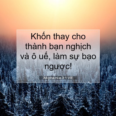 Picture 07 - Xê-pha-ni-a 3:1 VIE - Khốn thay cho thành bạn nghịch và ô - Bible Verse Picture