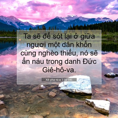 Picture 07 - Xê-pha-ni-a 3:12 VIE - Ta sẽ để sót lại ở giữa ngươi một - Bible Verse Picture