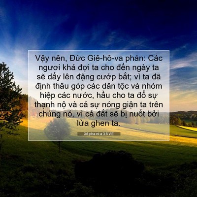Picture 07 - Xê-pha-ni-a 3:8 VIE - Vậy nên, Đức Giê-hô-va phán: Các - Bible Verse Picture
