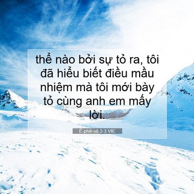 Picture 07 - Ê-phê-sô 3:3 VIE - thể nào bởi sự tỏ ra, tôi đã hiểu - Bible Verse Picture