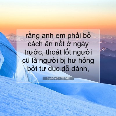 Picture 07 - Ê-phê-sô 4:22 VIE - rằng anh em phải bỏ cách ăn nết ở - Bible Verse Picture