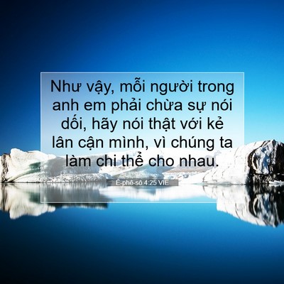 Picture 07 - Ê-phê-sô 4:25 VIE - Như vậy, mỗi người trong anh em phải - Bible Verse Picture