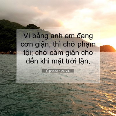 Picture 07 - Ê-phê-sô 4:26 VIE - Ví bằng anh em đang cơn giận, thì chớ - Bible Verse Picture