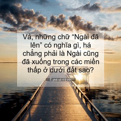 Picture 07 - Ê-phê-sô 4:9 VIE - Vả, những chữ “Ngài đã lên” có - Bible Verse Picture