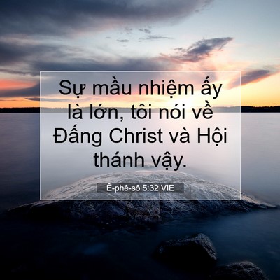 Picture 07 - Ê-phê-sô 5:32 VIE - Sự mầu nhiệm ấy là lớn, tôi nói về - Bible Verse Picture