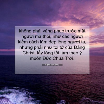 Picture 07 - Ê-phê-sô 6:6 VIE - không phải vâng phục trước mặt - Bible Verse Picture