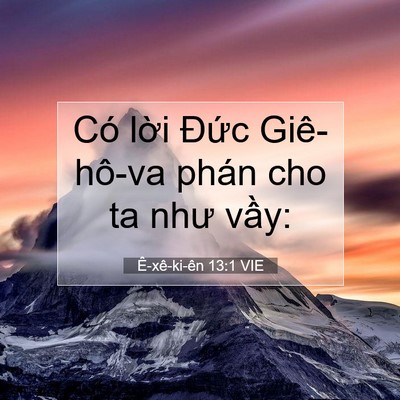 Picture 07 - Ê-xê-ki-ên 13:1 VIE - Có lời Đức Giê-hô-va phán cho ta như - Bible Verse Picture