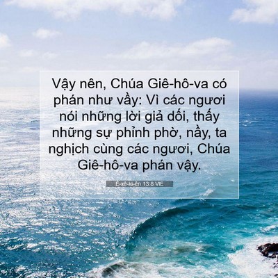 Picture 07 - Ê-xê-ki-ên 13:8 VIE - Vậy nên, Chúa Giê-hô-va có phán như - Bible Verse Picture