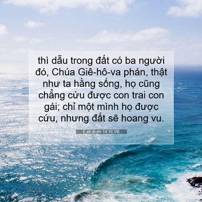 Picture 07 - Ê-xê-ki-ên 14:16 VIE - thì dẫu trong đất có ba người đó, - Bible Verse Picture