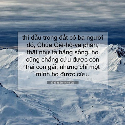 Picture 07 - Ê-xê-ki-ên 14:18 VIE - thì dẫu trong đất có ba người đó, - Bible Verse Picture