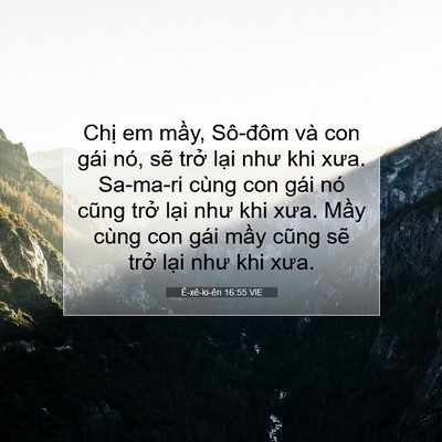 Picture 07 - Ê-xê-ki-ên 16:55 VIE - Chị em mầy, Sô-đôm và con gái nó, sẽ - Bible Verse Picture