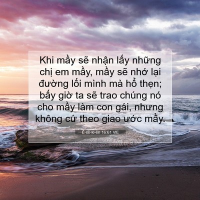 Picture 07 - Ê-xê-ki-ên 16:61 VIE - Khi mầy sẽ nhận lấy những chị em - Bible Verse Picture