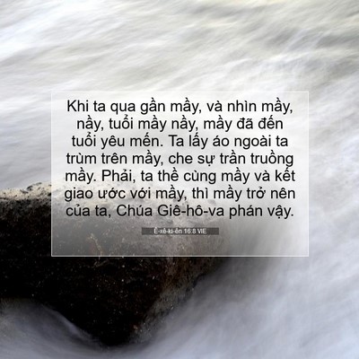 Picture 07 - Ê-xê-ki-ên 16:8 VIE - Khi ta qua gần mầy, và nhìn mầy, nầy, - Bible Verse Picture