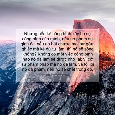 Picture 07 - Ê-xê-ki-ên 18:24 VIE - Nhưng nếu kẻ công bình xây bỏ sự - Bible Verse Picture