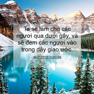 Picture 07 - Ê-xê-ki-ên 20:37 VIE - Ta sẽ làm cho các ngươi qua dưới gậy, - Bible Verse Picture